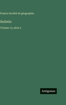 Hardcover Bulletin: Volume 13, série 2 [French] Book