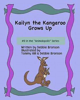 Paperback Kailyn The Kangaroo Grows Up Book