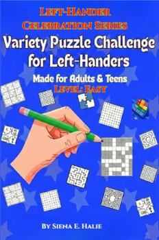 Paperback Variety Puzzle Challenge for Left-Handers: Left-Hander Celebration Series-Made for Adults and Teens-Level: Easy Book