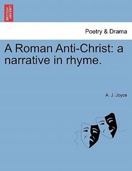 Paperback A Roman Anti-Christ: A Narrative in Rhyme. Book