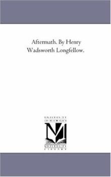 Paperback Aftermath. by Henry Wadsworth Longfellow. Book