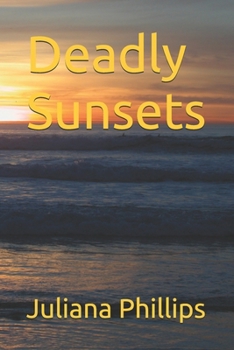 Paperback Deadly Sunsets Book