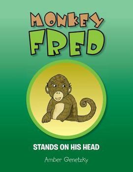 Paperback Monkey Fred Stands on His Head Book