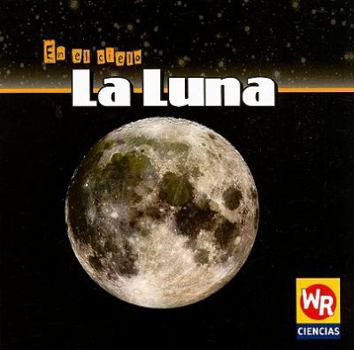 Paperback La Luna (the Moon) [Spanish] Book
