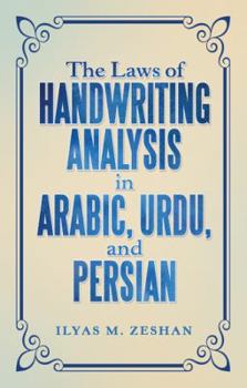 Hardcover The Laws of Handwriting Analysis in Arabic, Urdu, and Persian Book