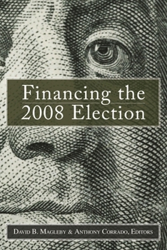 Paperback Financing the 2008 Election Book