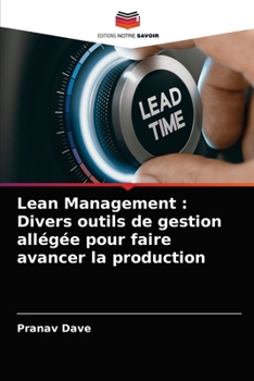 Paperback Lean Management: Divers outils de gestion allégée pour faire avancer la production [French] Book