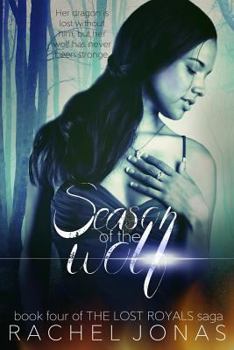 Season of the Wolf - Book #4 of the Lost Royals Saga