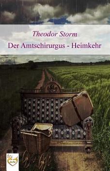 Paperback Der Amtschirurgus - Heimkehr [German] Book