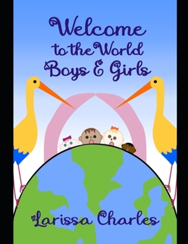Paperback Welcome to the World Boys and Girls! Book