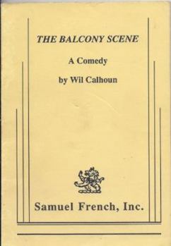 Paperback The Balcony Scene: A Comedy [Unqualified] Book