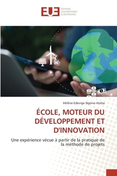 Paperback École, Moteur Du Développement Et d'Innovation [French] Book