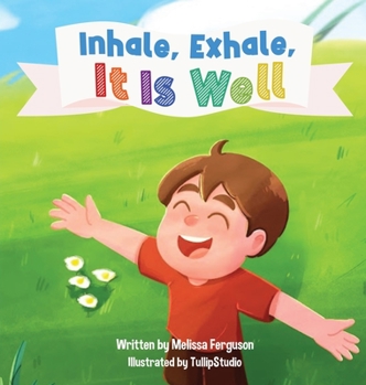 Hardcover Inhale, Exhale, It is Well Book