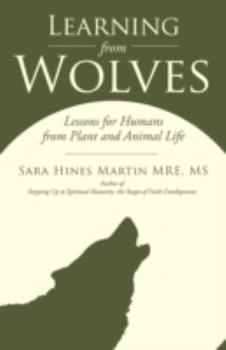 Paperback Learning from Wolves: Lessons for Humans from Plant and Animal Life Book