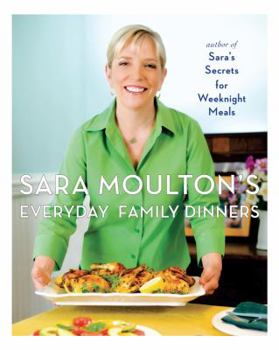 Misc. Sara Moulton's Everyday Family Dinners Book