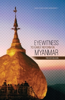 Paperback Eyewitness to Early Reform in Myanmar Book