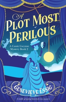 Paperback A Plot Most Perilous: A totally gripping historical cozy mystery Book