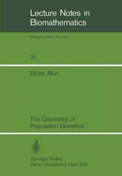 Paperback The Geometry of Population Genetics Book