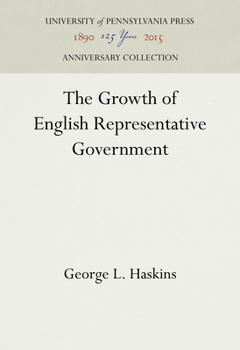 Hardcover The Growth of English Representative Government Book