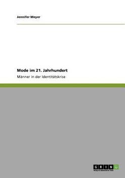 Paperback Mode im 21. Jahrhundert: Männer in der Identitätskrise [German] Book