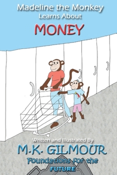 Paperback Madeline the Monkey Learns About Money Book