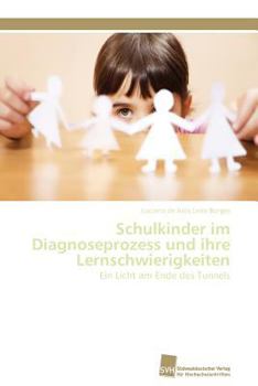 Paperback Schulkinder im Diagnoseprozess und ihre Lernschwierigkeiten [German] Book