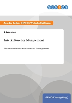 Paperback Interkulturelles Management: Zusammenarbeit in interkulturellen Teams gestalten [German] Book