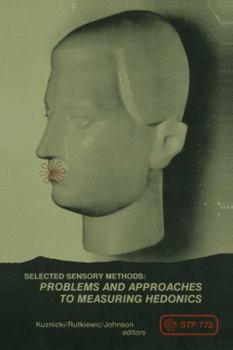 Paperback Selected Sensory Methods: Problems and Approaches to Measuring Hedonics Book