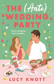 Paperback The (Anti) Wedding Party: A Brand-New for 2024 Absolutely Hilarious and Heart-Warming Rom-Com That You Won't Be Able to Put Down Book