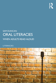 Paperback Oral Literacies: When Adults Read Aloud Book