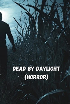 Paperback Dead By Daylight (Horror) Book