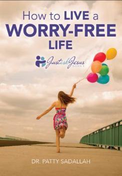 Paperback How to Live a Worry-Free Life: Just Ask Jesus Book 1 Book