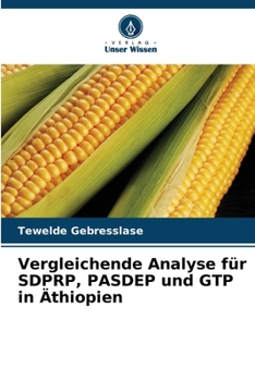 Vergleichende Analyse für SDPRP, PASDEP und GTP in Äthiopien (German Edition)