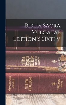 Hardcover Biblia Sacra Vulgatae Editionis Sixti V Book