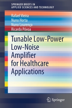 Paperback Tunable Low-Power Low-Noise Amplifier for Healthcare Applications Book