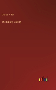 Hardcover The Saintly Calling Book