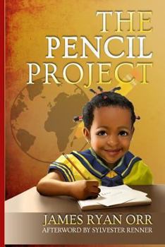 Paperback The Pencil Project: How to Change The World Book