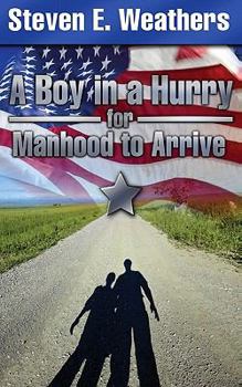 Paperback A Boy in a Hurry for Manhood to Arrive Book