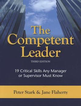Paperback The Competent Leader: 19 Critical Skills Any Manager or Supervisor Must Know Book