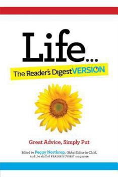 Hardcover Life...the Reader's Digest Version: Great Advice, Simply Put Book