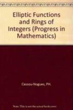 Hardcover Elliptic Functions and Rings of Integers Book