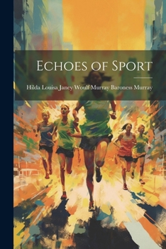 Paperback Echoes of Sport Book
