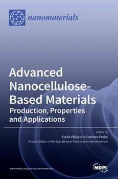 Hardcover Advanced Nanocellulose-Based Materials: Production, Properties and Applications Book
