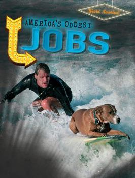 America's Oddest Jobs - Book  of the Weird America!