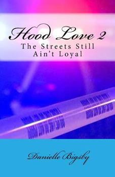 Paperback Hood Love 2: The Streets Still Ain't Loyal Book