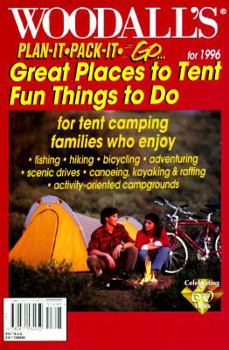 Paperback Woodall's 1996 Plan It-Pack It-Go: Great Places to Tent...Fun Things to Do! Book
