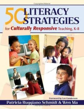 Paperback 50 Literacy Strategies for Culturally Responsive Teaching, K-8 Book