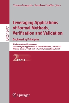 Paperback Leveraging Applications of Formal Methods, Verification and Validation: Engineering Principles: 9th International Symposium on Leveraging Applications Book