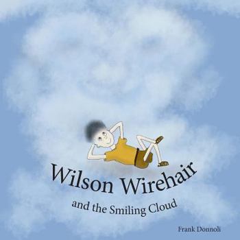 Paperback Wilson Wirehair and the Smiling Cloud Book