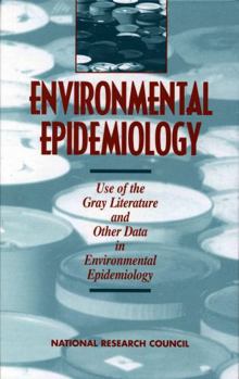 Hardcover Environmental Epidemiology, Volume 2: Use of the Gray Literature and Other Data in Environmental Epidemiology Book